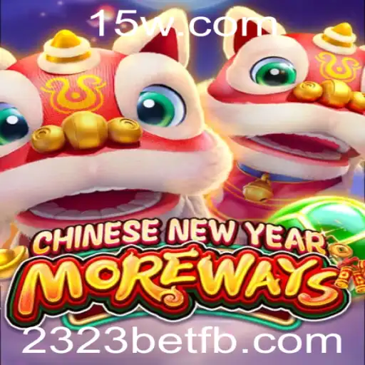 Descubra o Fascinante Jogo 'CHINESENEWYEARMOREWAYS' com 2323bet